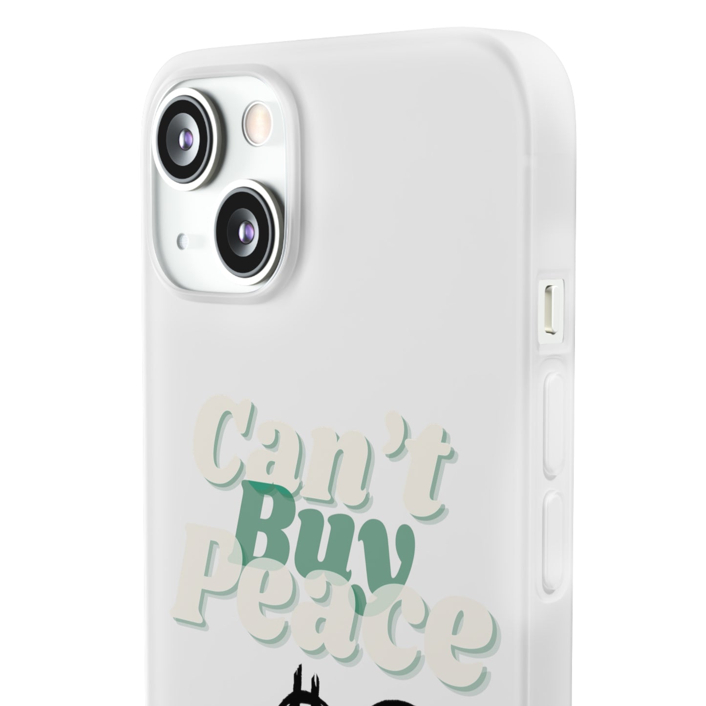 Can’t Buy Peace Line iPhone Case