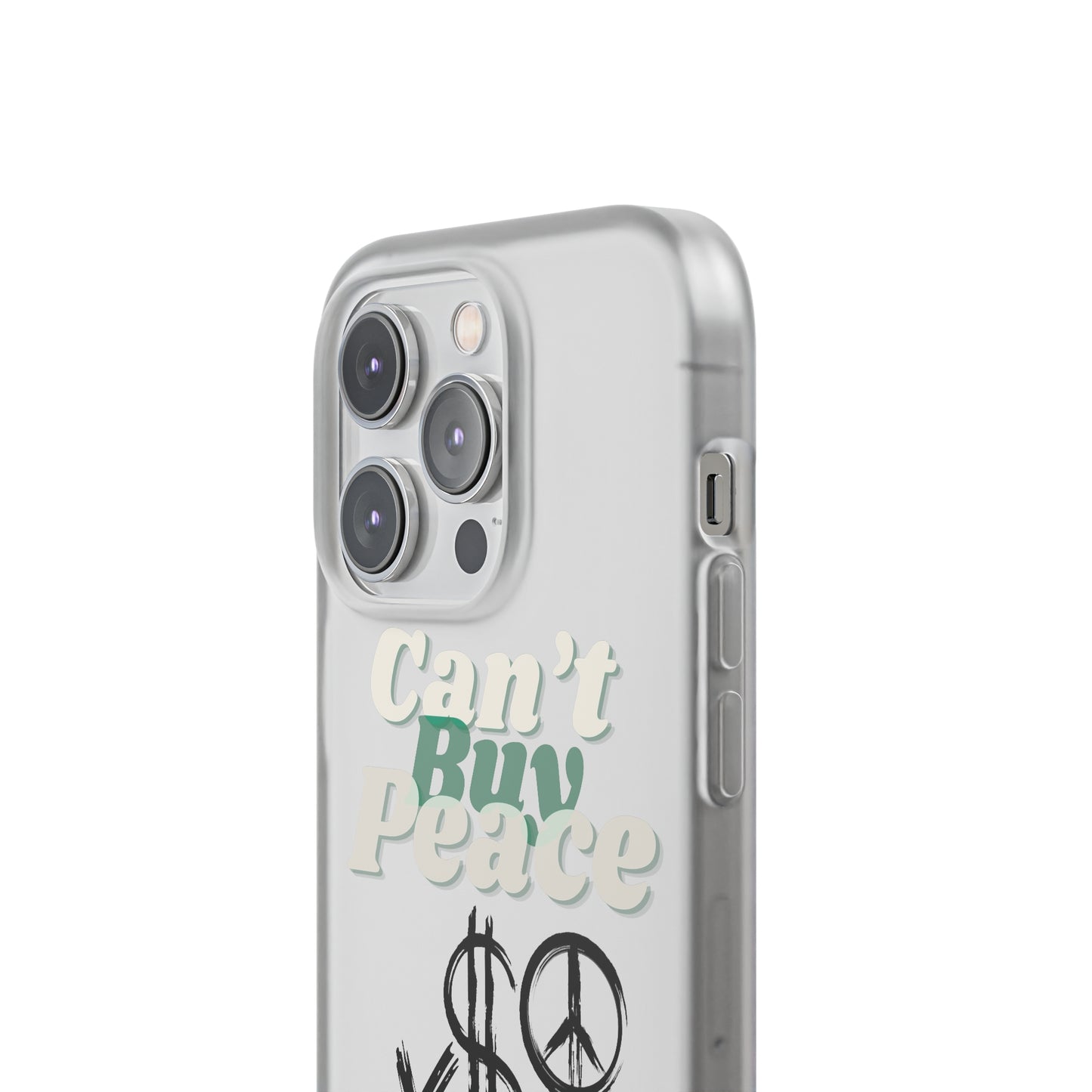 Can’t Buy Peace Line iPhone Case