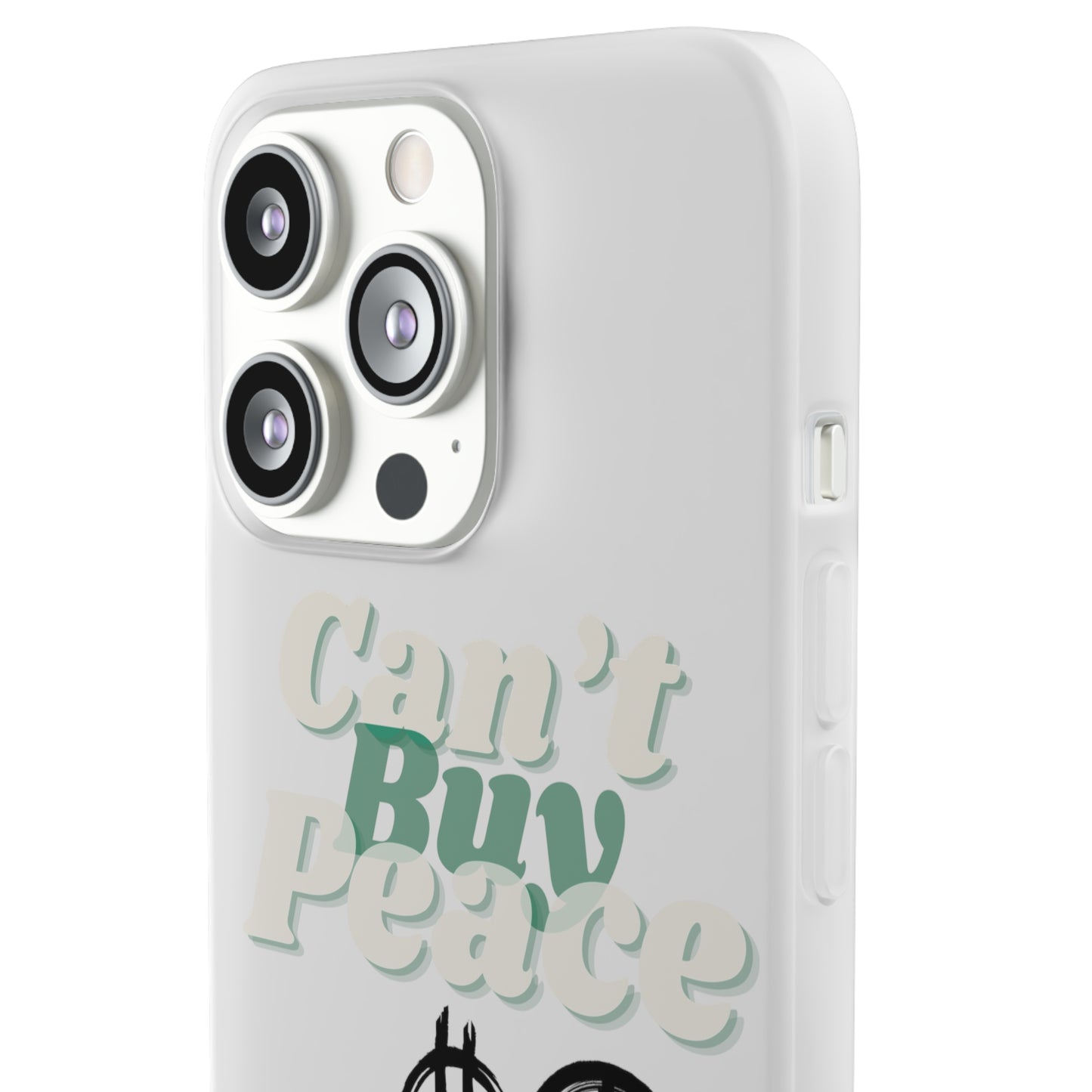 Can’t Buy Peace Line iPhone Case