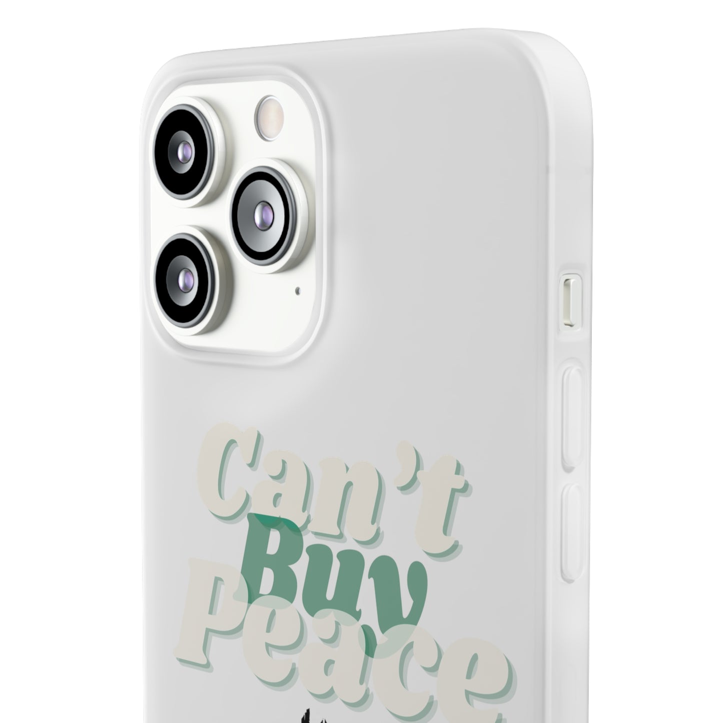 Can’t Buy Peace Line iPhone Case