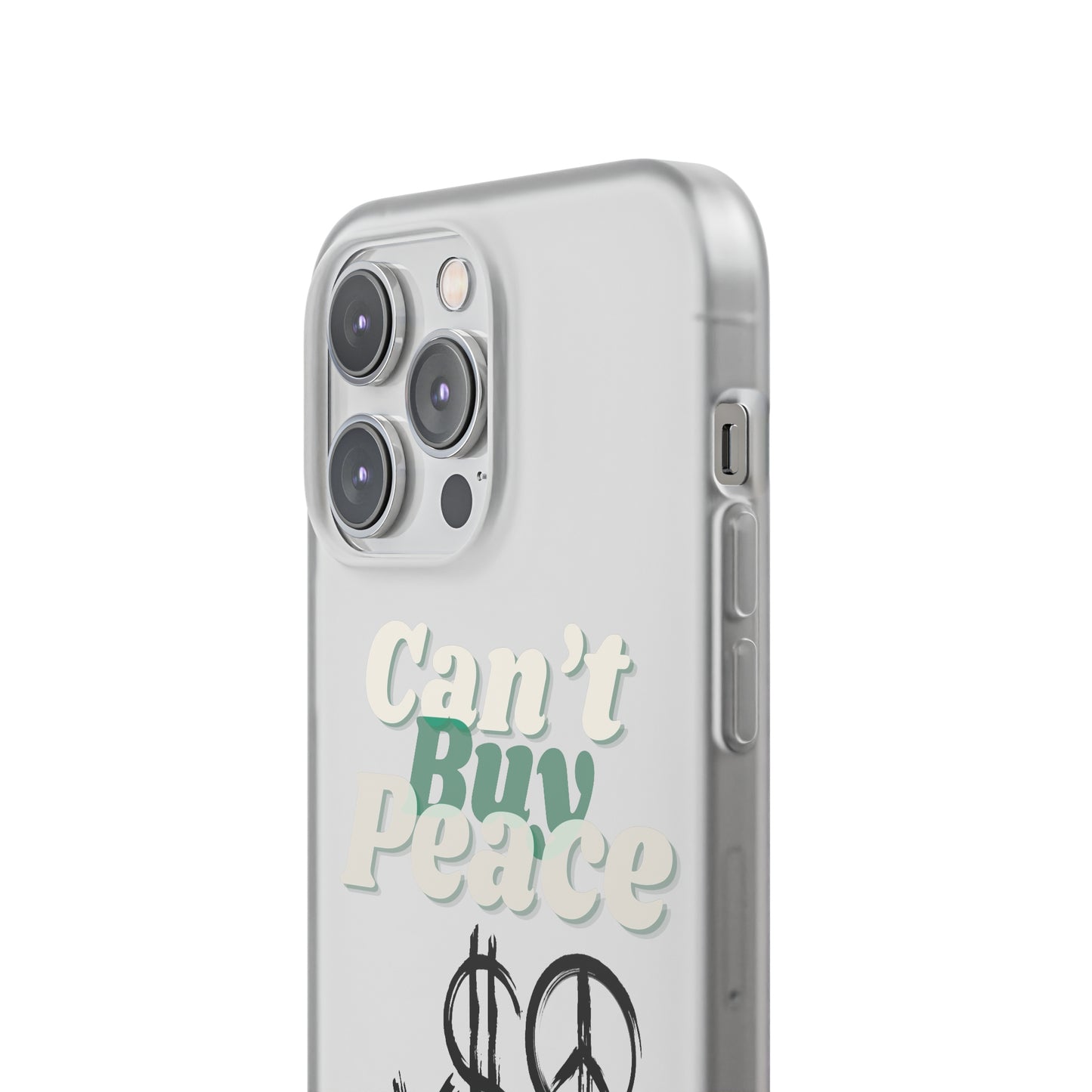 Can’t Buy Peace Line iPhone Case