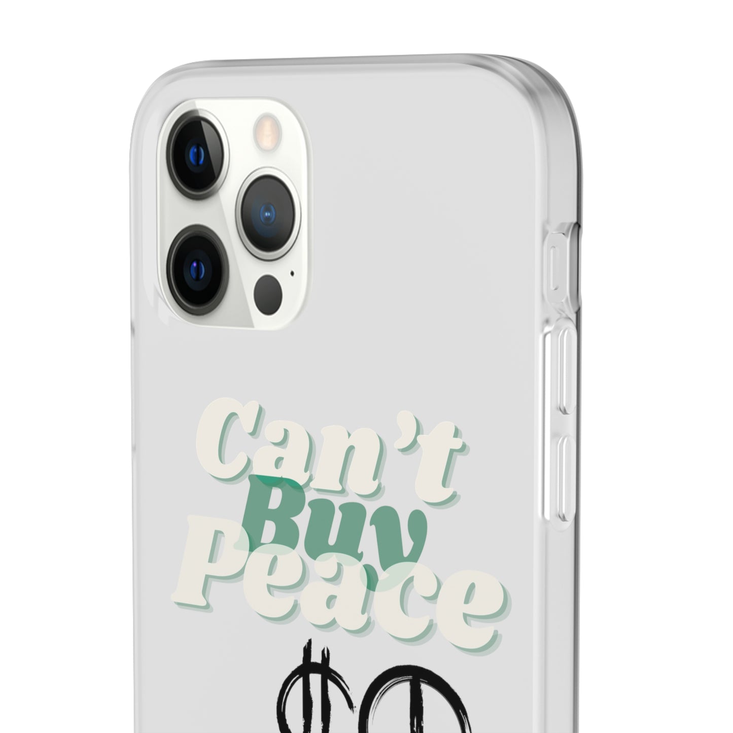 Can’t Buy Peace Line iPhone Case