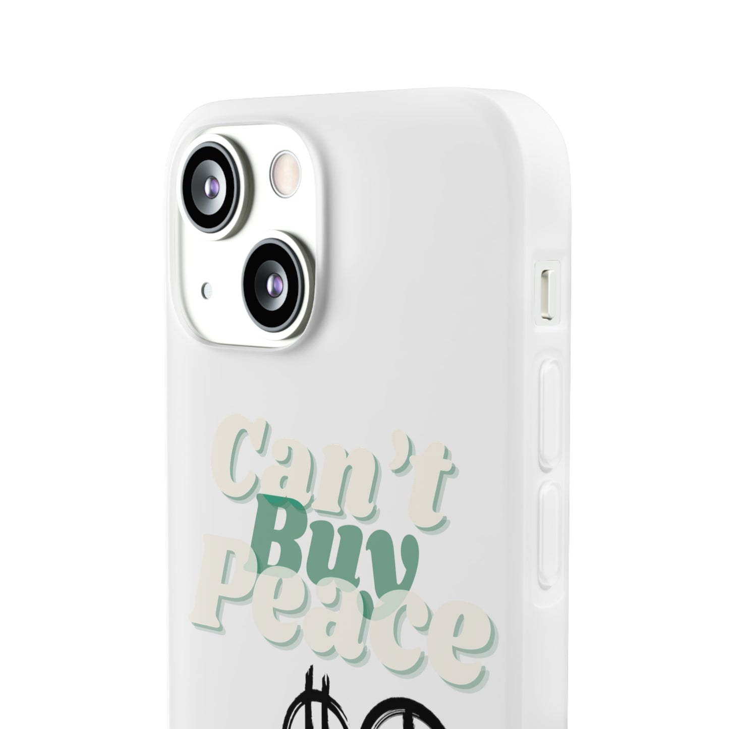 Can’t Buy Peace Line iPhone Case