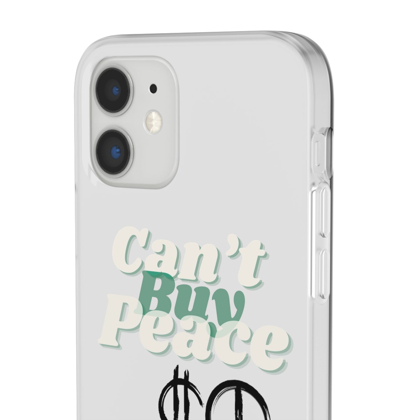 Can’t Buy Peace Line iPhone Case